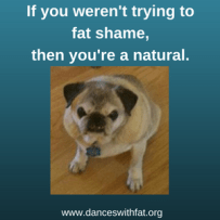 fat shaming natural
