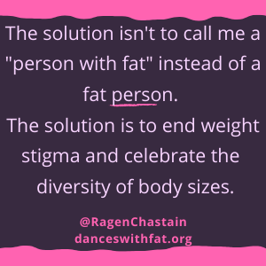 People First Language Is A Problem, Not A Solution, For Fat People ...