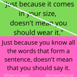 just because it comes in your size