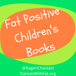 Fat Positive Children's Books (1)