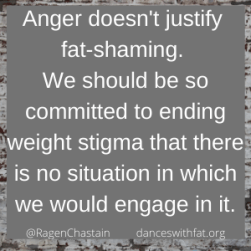 anger doesn't justify fat-shaming